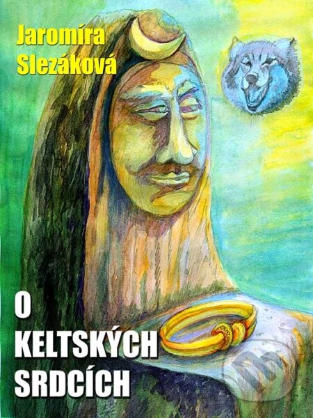 O keltských srdcích - Jaromíra Slezáková, Nakladatelství Viking