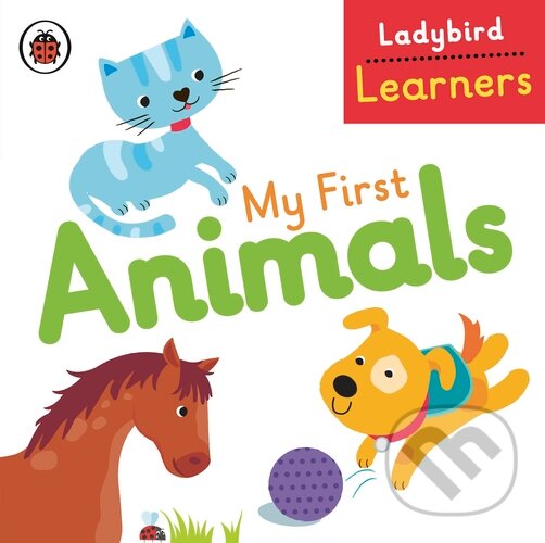 Kniha: My First Animals (Ladybird Books). Ladybird Books, 2015 Kniha: My First Animals (Ladybird Books). Ladybird Books, 2015