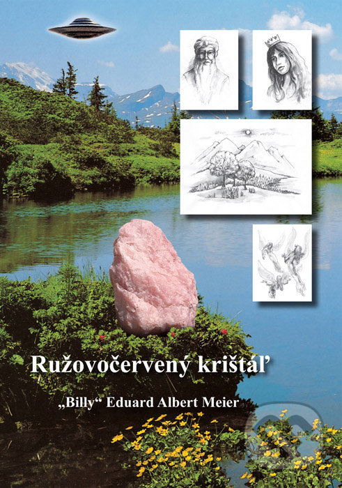 Ružovočervený krištáľ - Billy Eduard Albert Meier, Richard Lunter - Kicom, 2015
