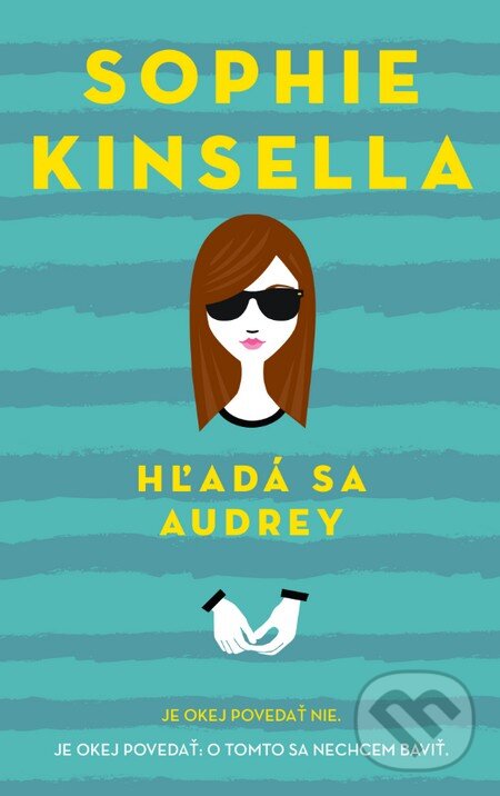 Kniha: Hľadá sa Audrey (Sophie Kinsella). Slovart, 2016 Kniha: Hľadá sa Audrey (Sophie Kinsella). Slovart, 2016