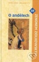 Kniha: O andělech se Zenonem Ziólkowským (Zenon Ziólkowski). Karmelitánské nakladatelství, 2002 Kniha: O andělech se Zenonem Ziólkowským (Zenon Ziólkowski). Karmelitánské nakladatelství, 2002