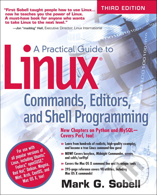 Kniha: A Practical Guide to Linux Commands, Editors, and Shell Programming (Mark G. Sobell). Prentice Hall, 2012 Kniha: A Practical Guide to Linux Commands, Editors, and Shell Programming (Mark G. Sobell). Prentice Hall, 2012