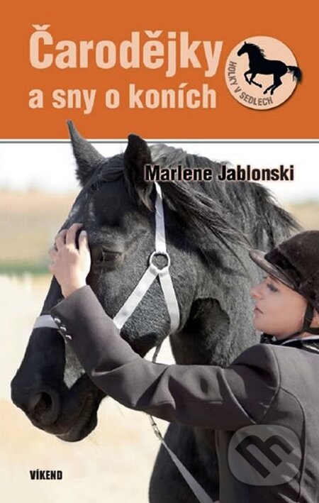Kniha: Čarodejky a sny o koních (Marlene Jablonski). Víkend, 2015 Kniha: Čarodejky a sny o koních (Marlene Jablonski). Víkend, 2015