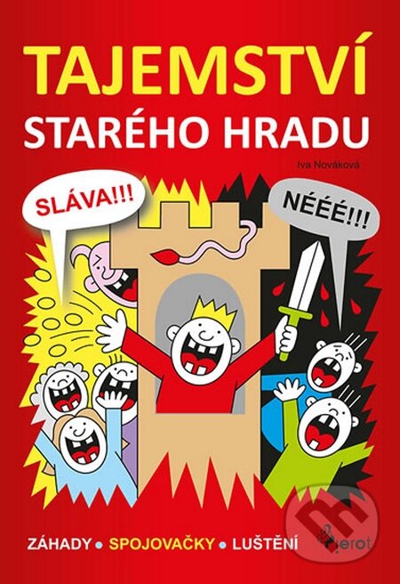 Kniha: Tajemství starého hradu (Iva Nováková). Pierot, 2015 Kniha: Tajemství starého hradu (Iva Nováková). Pierot, 2015