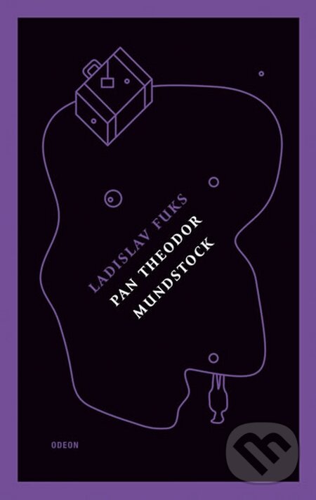 Kniha: Pan Theodor Mundstock (Ladislav Fuks). Odeon CZ, 2015 Kniha: Pan Theodor Mundstock (Ladislav Fuks). Odeon CZ, 2015