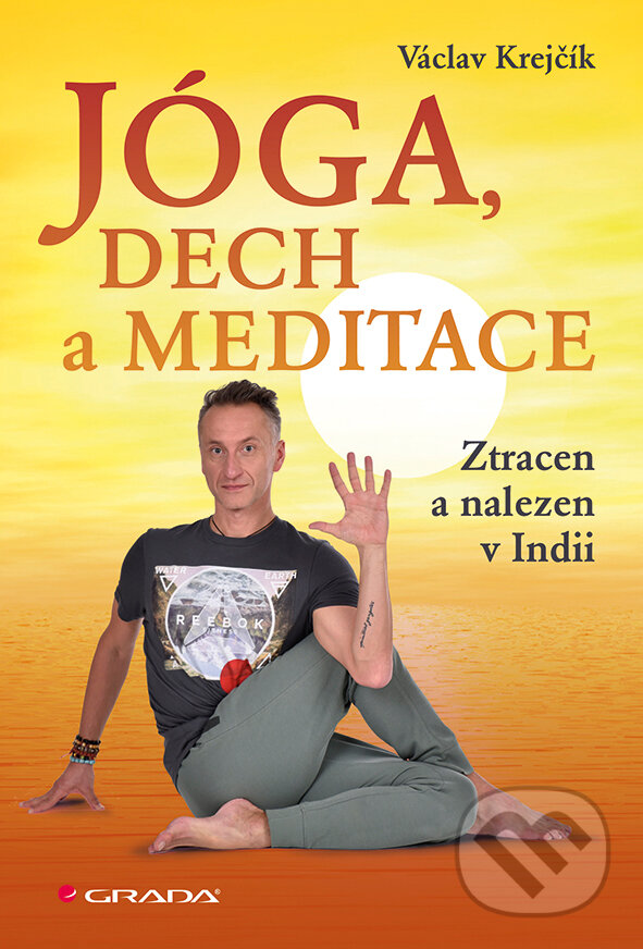 E-kniha: Jóga, dech a meditace (Slavoj Písek). Grada, 2015 E-kniha: Jóga, dech a meditace (Slavoj Písek). Grada, 2015