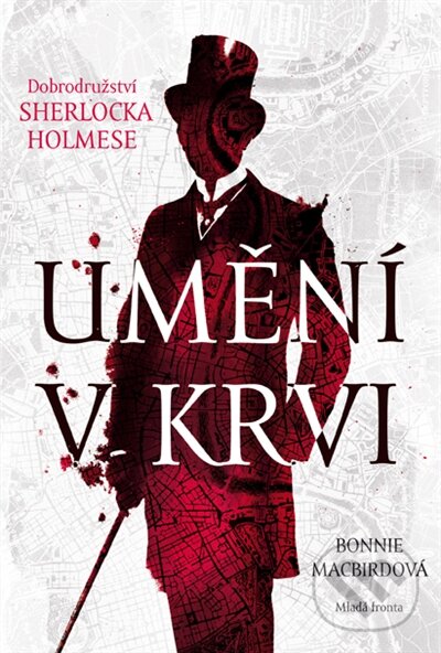 Kniha: Umění v krvi (Bonnie MacBird). Mladá fronta, 2017 Kniha: Umění v krvi (Bonnie MacBird). Mladá fronta, 2017