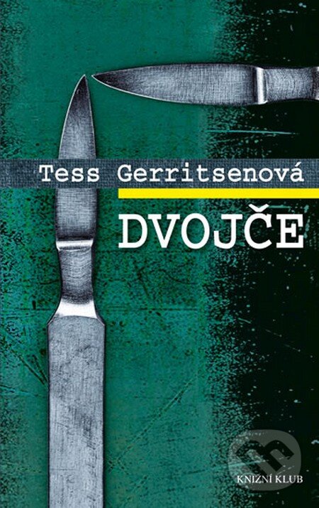 Kniha: Dvojče (Tess Gerritsen). Knižní klub, 2015 Kniha: Dvojče (Tess Gerritsen). Knižní klub, 2015