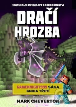 Kniha: Dračí hrozba (Mark Cheverton). Epocha, 2016 Kniha: Dračí hrozba (Mark Cheverton). Epocha, 2016