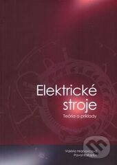Elektrické stroje - Valéria Hrabovcová, Pavol Rafajdus, EDIS, 2015