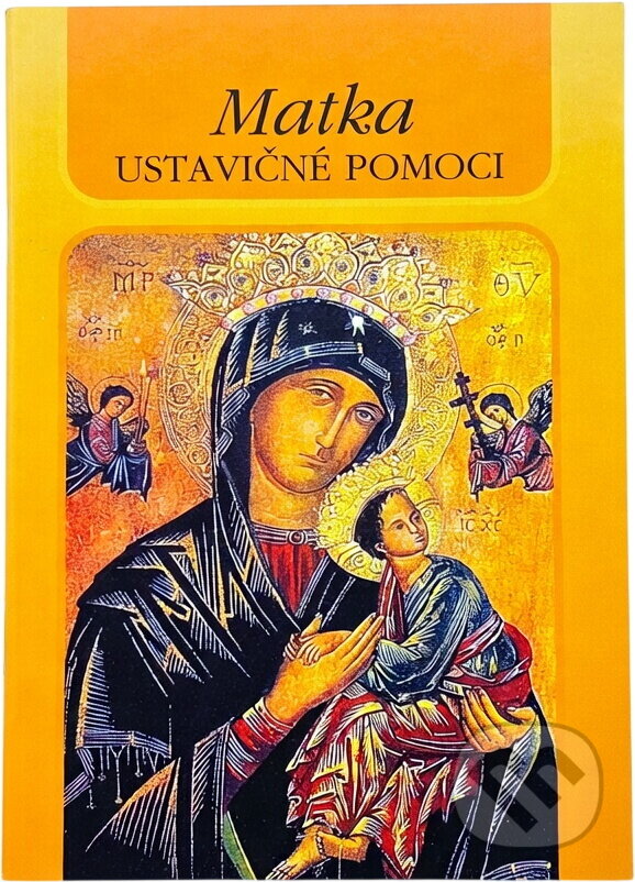 Kniha: Matka Ustavičné Pomoci : novény a modlitby (Sypták). Sypták, 2008 Kniha: Matka Ustavičné Pomoci : novény a modlitby (Sypták). Sypták, 2008