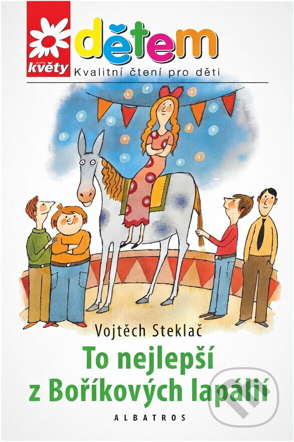 Kniha: To nejlepší z Boříkových lapálií (Vojtěch Steklač). , 2008 Kniha: To nejlepší z Boříkových lapálií (Vojtěch Steklač). , 2008