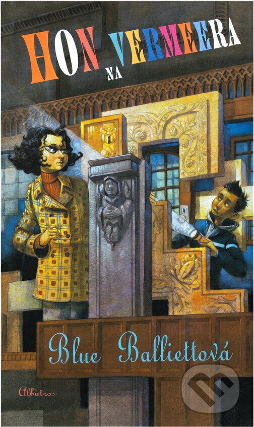 Kniha: Hon na Vermeera (Blue Balliett). , 2005 Kniha: Hon na Vermeera (Blue Balliett). , 2005