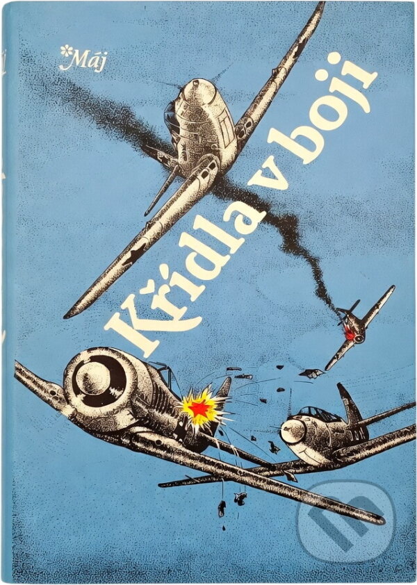 Kniha: Křídla v boji (Aleksandr Ivanovič Pokryškin). Naše vojsko, 1990 Kniha: Křídla v boji (Aleksandr Ivanovič Pokryškin). Naše vojsko, 1990