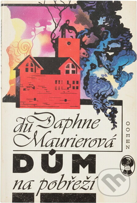 Kniha: Dům na pobřeží (Daphne Du Maurier). Vyšehrad, 1992 Kniha: Dům na pobřeží (Daphne Du Maurier). Vyšehrad, 1992