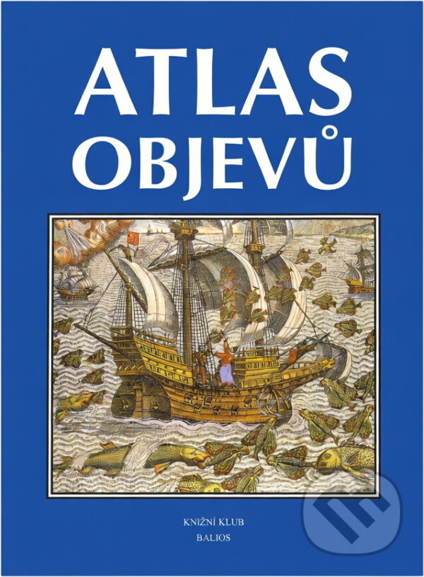 Kniha: Atlas objevů (). , 1998 Kniha: Atlas objevů (). , 1998