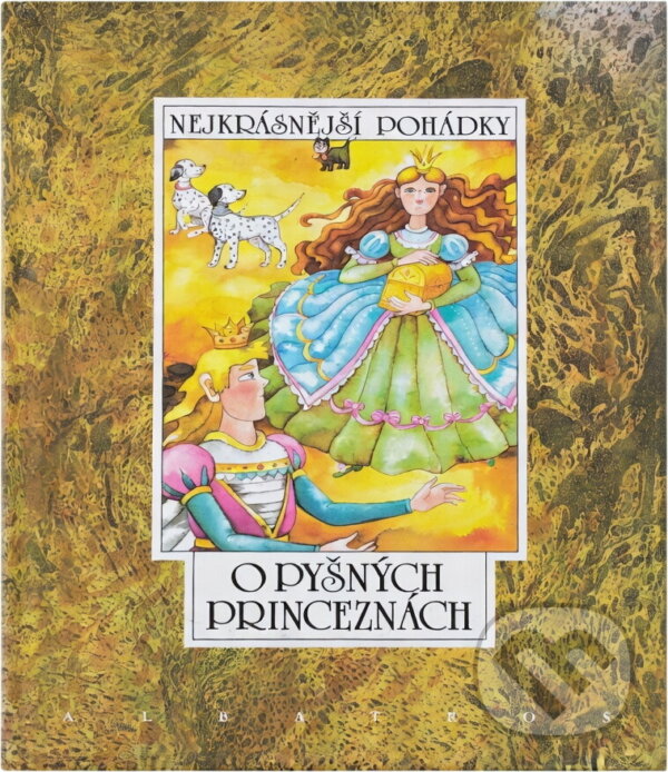 Kniha: O pyšných princeznách : šest pohádek z pokladů našich a světových pohádkářů (). , 1995 Kniha: O pyšných princeznách : šest pohádek z pokladů našich a světových pohádkářů (). , 1995
