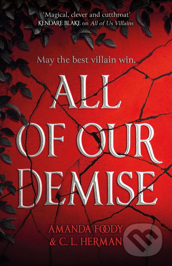 Kniha: All of Our Demise (Amanda Foody a C. L. Herman). Gollancz, 2023 Kniha: All of Our Demise (Amanda Foody a C. L. Herman). Gollancz, 2023