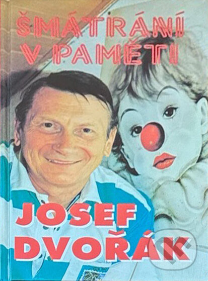 Kniha: Šmátrání v paměti (Josef Dvořák a Marie Formáčková). Cesty, 1996 Kniha: Šmátrání v paměti (Josef Dvořák a Marie Formáčková). Cesty, 1996