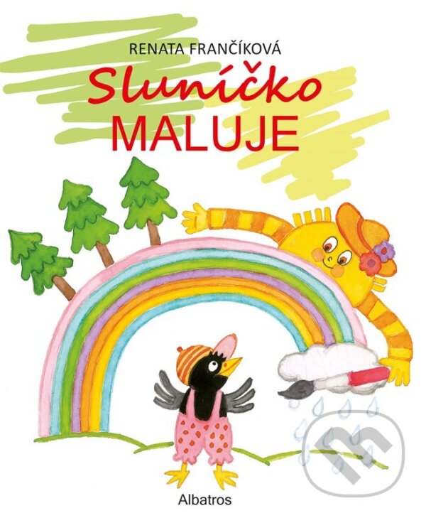 Kniha: Sluníčko maluje (Renata Frančíková). Albatros CZ, 2023 Kniha: Sluníčko maluje (Renata Frančíková). Albatros CZ, 2023