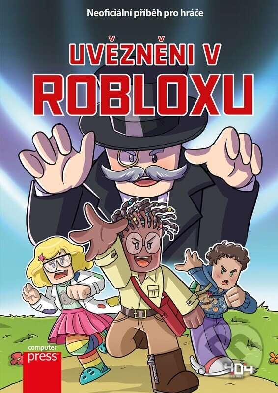 Kniha: Uvězněni v Robloxu (Computer Press). Computer Press, 2023 Kniha: Uvězněni v Robloxu (Computer Press). Computer Press, 2023