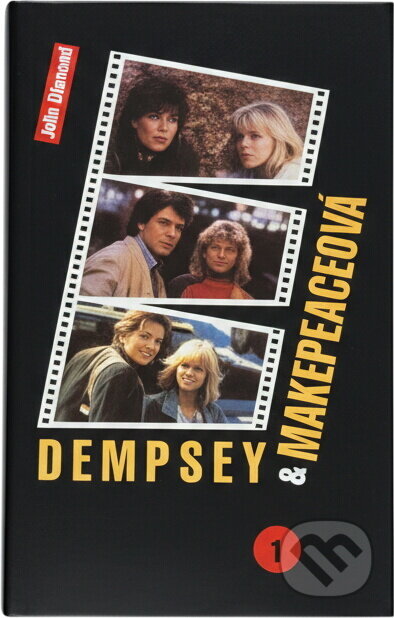 Kniha: Dempsey & Makepeaceová (John Raymond, Jesse Carr-Martindale a Jack Savage). Cesty, 1993 Kniha: Dempsey & Makepeaceová (John Raymond, Jesse Carr-Martindale a Jack Savage). Cesty, 1993