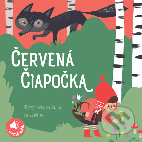 Kniha: Červená čiapočka (YoYo Books). YoYo Books, 2023 Kniha: Červená čiapočka (YoYo Books). YoYo Books, 2023