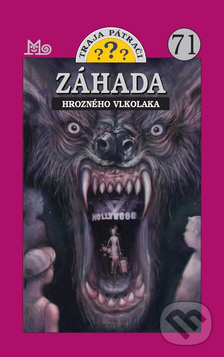 Kniha: Traja pátrači 71 - Záhada hrozného vlkolaka (Mary V. Carey). Slovenské pedagogické nakladateľstvo - Mladé letá, 2015 Kniha: Traja pátrači 71 - Záhada hrozného vlkolaka (Mary V. Carey). Slovenské pedagogické nakladateľstvo - Mladé letá, 2015