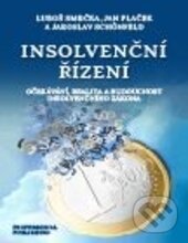 Kniha: Insolvenční řízení (Jan Plaček, Jaroslav Schönfeld a Luboš Smrčka). Professional Publishing, 2015 Kniha: Insolvenční řízení (Jan Plaček, Jaroslav Schönfeld a Luboš Smrčka). Professional Publishing, 2015