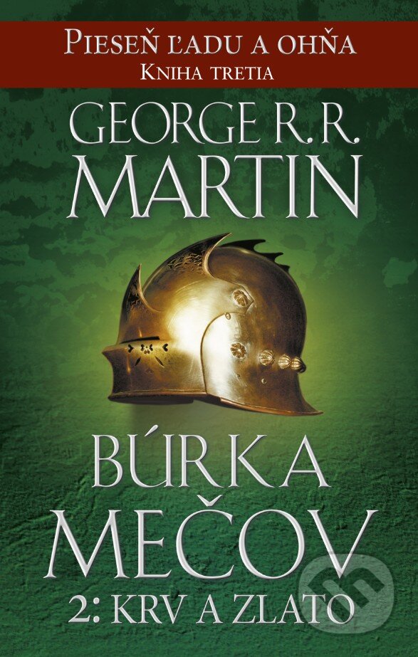 Kniha: Búrka mečov 2: Krv a zlato (George R.R. Martin). Tatran, 2015 Kniha: Búrka mečov 2: Krv a zlato (George R.R. Martin). Tatran, 2015
