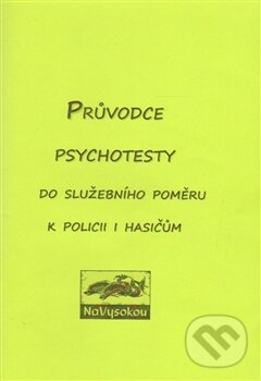 Kniha: Průvodce psychotesty (NaVysokou). NaVysokou, 2015 Kniha: Průvodce psychotesty (NaVysokou). NaVysokou, 2015