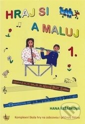 Kniha: Hraj si a maluj 1 (Hana Řežábková). G + W, 2015 Kniha: Hraj si a maluj 1 (Hana Řežábková). G + W, 2015