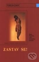 Kniha: Zastav se! (Tereza Zukic). Karmelitánské nakladatelství, 2002 Kniha: Zastav se! (Tereza Zukic). Karmelitánské nakladatelství, 2002