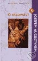 Kniha: O otcovství s Józefem Augustynem (Józef Augustyn). Karmelitánské nakladatelství, 2001 Kniha: O otcovství s Józefem Augustynem (Józef Augustyn). Karmelitánské nakladatelství, 2001