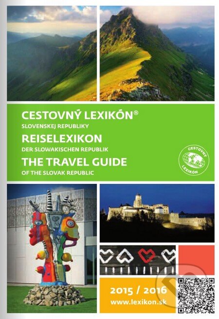 Cestovný lexikón Slovenskej republiky 2015/2016 (Astor Slovakia). Astor Slovakia, 2015 Cestovný lexikón Slovenskej republiky 2015/2016 (Astor Slovakia). Astor Slovakia, 2015