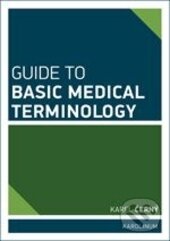Kniha: Guide to Basic Medical Terminology (Karel Černý). Karolinum, 2015 Kniha: Guide to Basic Medical Terminology (Karel Černý). Karolinum, 2015