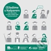 Kniha: (S)ladíme s Kašparem (Jana Benešová). Centrum Kašpar, 2013 Kniha: (S)ladíme s Kašparem (Jana Benešová). Centrum Kašpar, 2013