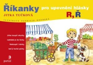 Kniha: Říkanky pro upevnění hlásky R, Ř (Jitka Tučková). Portál, 2015 Kniha: Říkanky pro upevnění hlásky R, Ř (Jitka Tučková). Portál, 2015