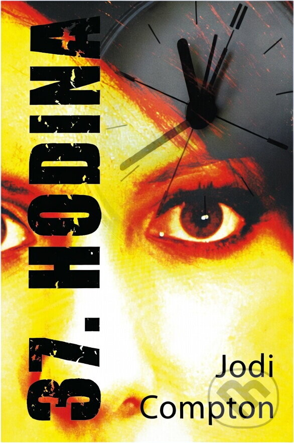 Kniha: 37. hodina (Jodi Compton). Domino, 2005 Kniha: 37. hodina (Jodi Compton). Domino, 2005