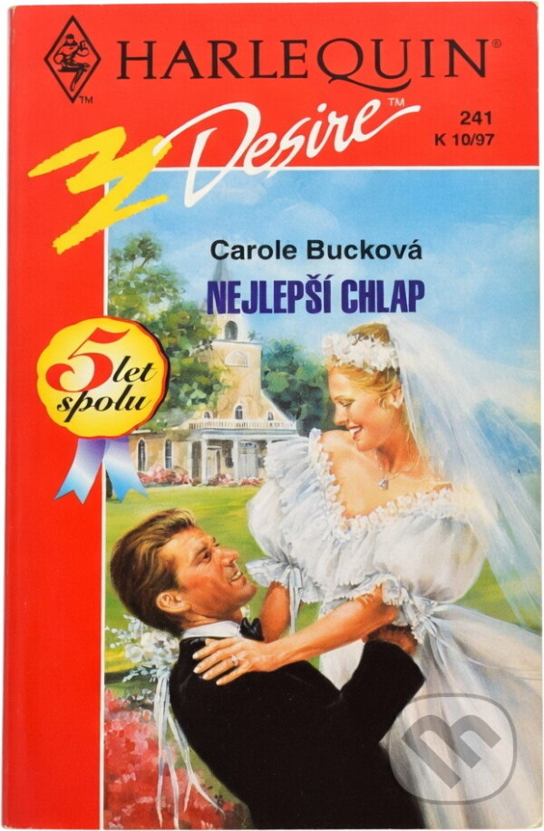 Kniha: Nejlepší chlap (Carole Buck). Harlequin, 1997 Kniha: Nejlepší chlap (Carole Buck). Harlequin, 1997