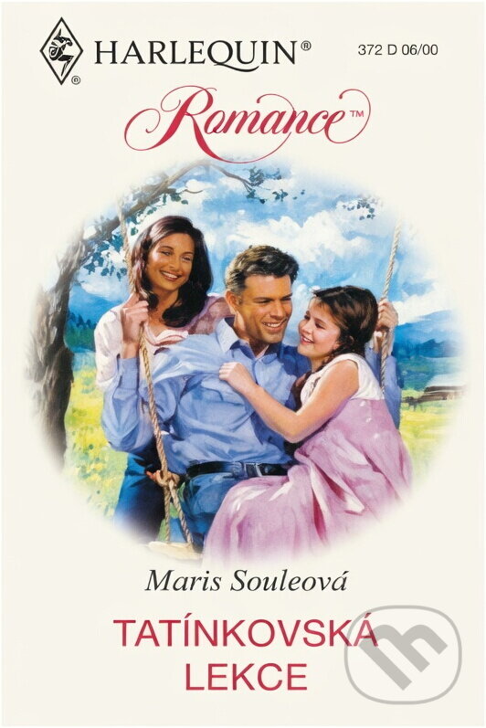 Kniha: Tatínkovská lekce (Maris Soule). Harlequin, 2000 Kniha: Tatínkovská lekce (Maris Soule). Harlequin, 2000