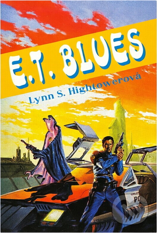 Kniha: E.T. blues (Lynn S. Hightower). , 1992 Kniha: E.T. blues (Lynn S. Hightower). , 1992