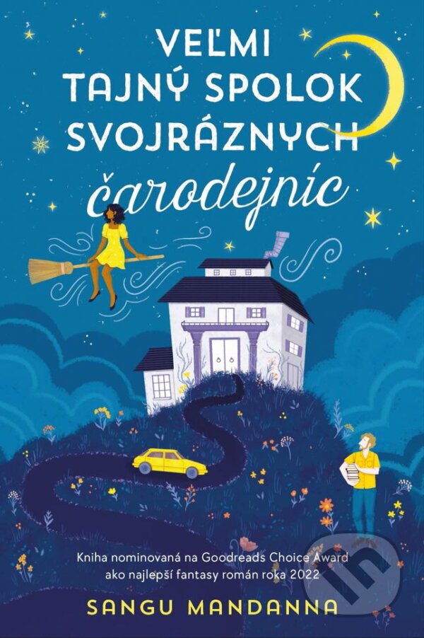 Kniha: Veľmi tajný spolok svojráznych čarodejníc (Sangu Mandanna). Slovart, 2023 Kniha: Veľmi tajný spolok svojráznych čarodejníc (Sangu Mandanna). Slovart, 2023