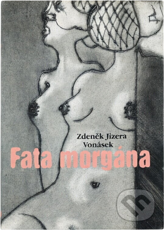 Kniha: Fata morgána (Zdeněk Vonásek). Listen, 2003 Kniha: Fata morgána (Zdeněk Vonásek). Listen, 2003