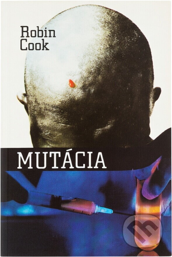 Kniha: Mutácia (Robin Cook). Danubiapress, 1991 Kniha: Mutácia (Robin Cook). Danubiapress, 1991