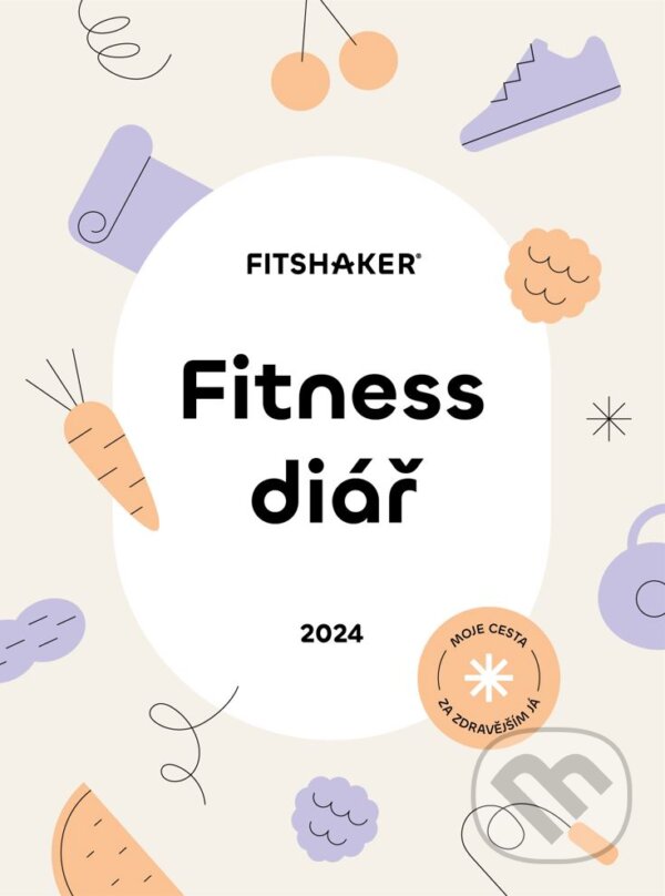 Kniha: Fitness diář 2024 (Fitshaker). Fitshaker, 2023 Kniha: Fitness diář 2024 (Fitshaker). Fitshaker, 2023
