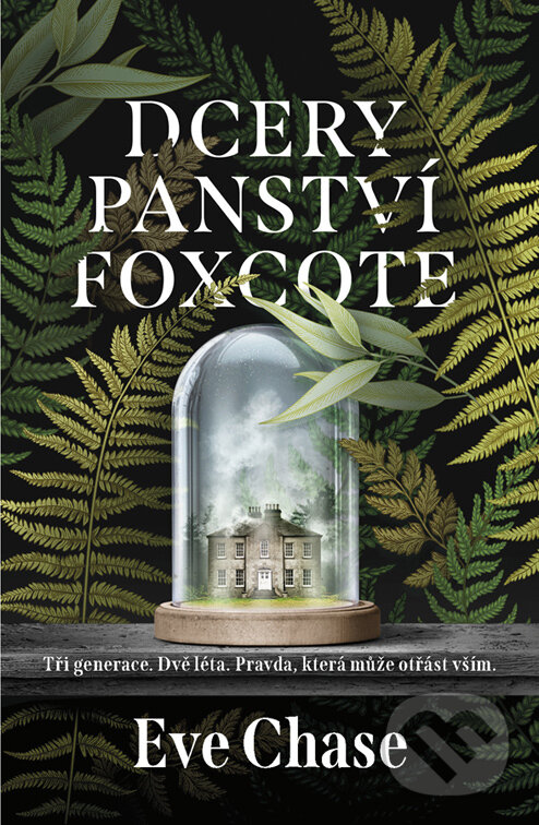 E-kniha: Dcery panství Foxcote (Eve Chase). Vendeta, 2023 E-kniha: Dcery panství Foxcote (Eve Chase). Vendeta, 2023