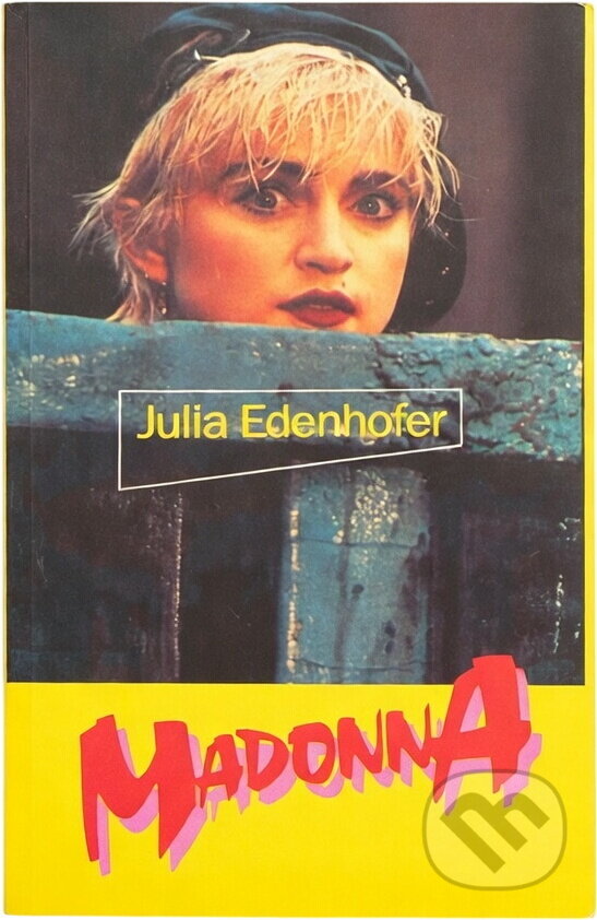 Kniha: Madonna (Julia Edenhofer). Genezis, 1991 Kniha: Madonna (Julia Edenhofer). Genezis, 1991
