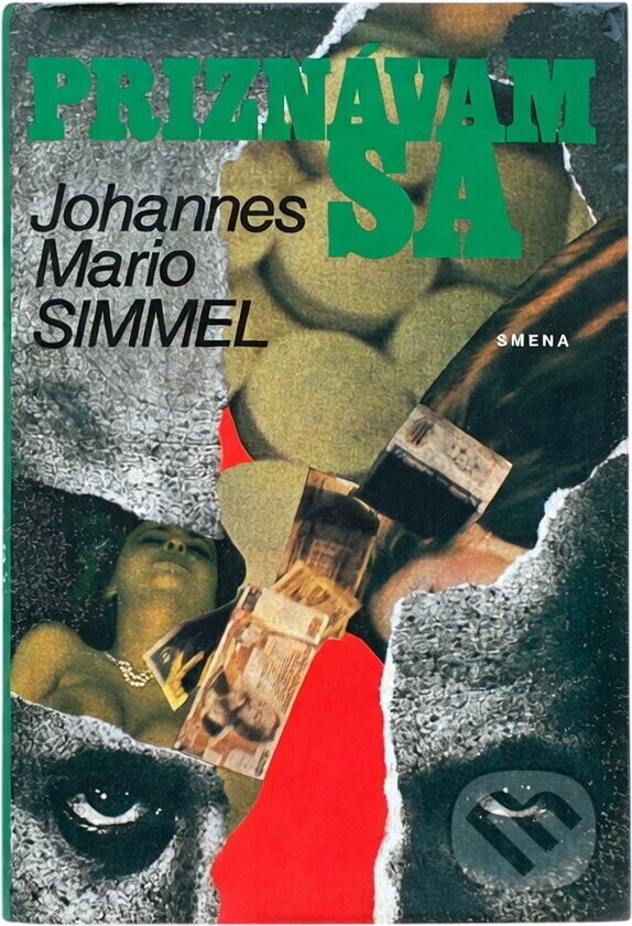 Kniha: Priznávam sa (Johannes Mario Simmel). Smena, 1992 Kniha: Priznávam sa (Johannes Mario Simmel). Smena, 1992