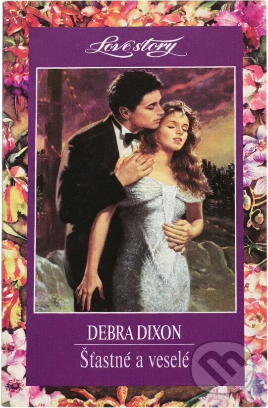 Kniha: Šťastné a veselé (Debra Dixon). Wist, 1996 Kniha: Šťastné a veselé (Debra Dixon). Wist, 1996